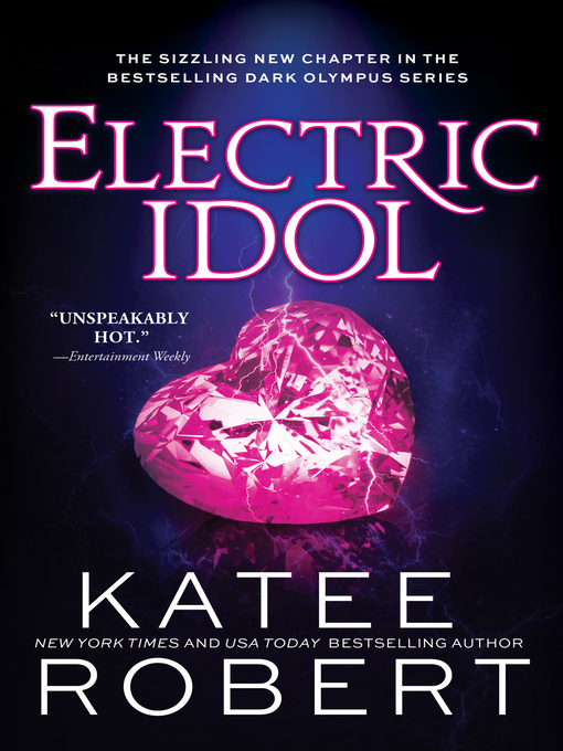 Title details for Electric Idol by Katee Robert - Wait list
